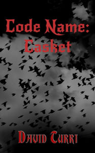 Title: Code Name: Casket, Author: David Turri