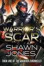 Warrior's Scar (The Warrior Chronicles, #1)