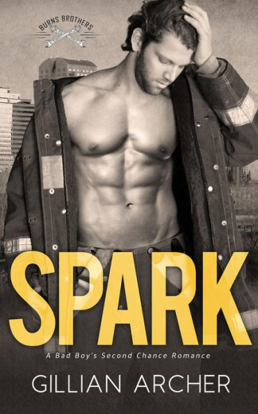 Spark: A Bad Boy's Second Chance Romance (Burns Brothers, #3)