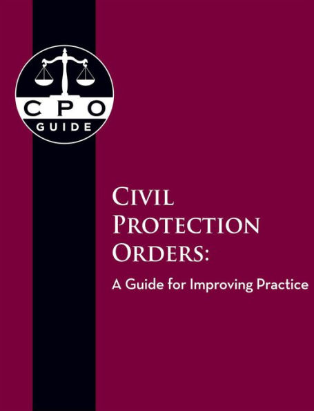 Civil Protection Orders: A Guide for Improving Practice