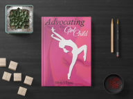Title: Advocating The Girl Child, Author: Glory J. Eteng