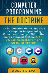 Title: Computer Programming The Doctrine, Author: Adesh Silva