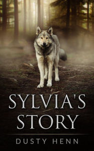 Title: Sylvia's Story, Author: Dusty Henn