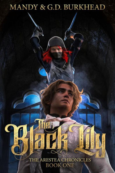 The Black Lily (The Arestea Chronicles, #1)