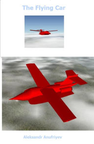 Title: The Flying Car, Author: Aleksandr Anufriyev