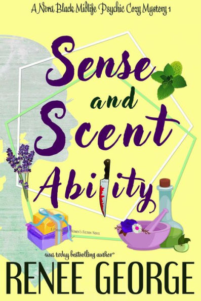 Sense and Scent Ability (A Nora Black Midlife Psychic Mystery, #1)