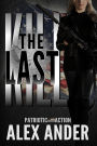 The Last Kill (Patriotic Action & Adventure - Aaron Hardy, #10)