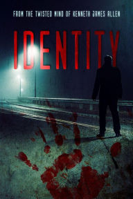 Title: Identity (Identity Serial, #1), Author: Kenneth James Allen