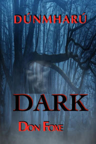 Title: Dark (Dúnmharú), Author: Don Foxe