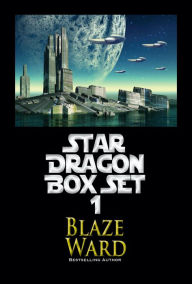 Title: Star Dragon Box Set One, Author: Blaze Ward