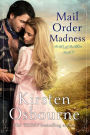 Mail Order Madness (Brides of Beckham, #3)