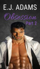 Obsession Part 2 (Obsession: The Billionaire's Attraction, #2)