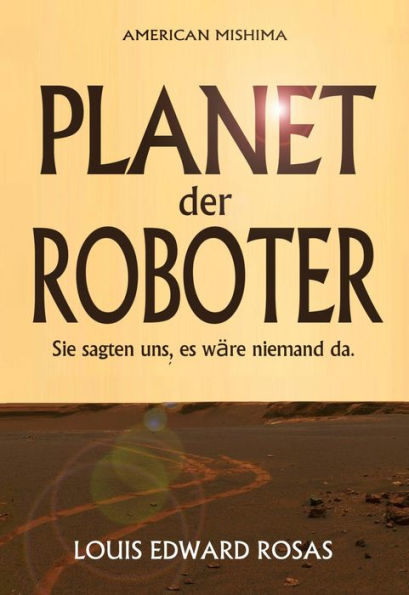 Planet der Roboter (Die Kontakt Chroniken, #1)