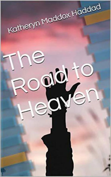 The Road to Heaven (Bible Text Studies, #3)