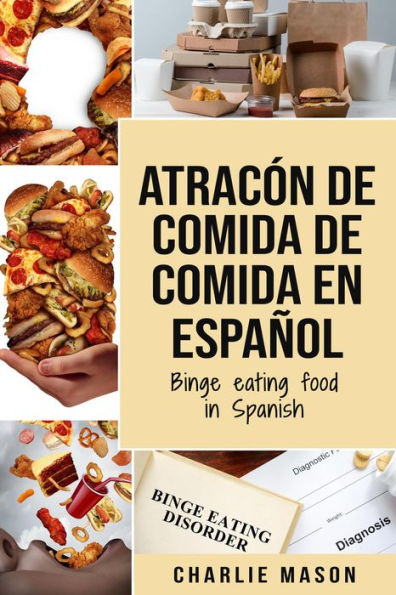 Atracón de comida de Comida En español/Binge eating food in Spanish