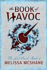 Title: The Book of Havoc (The Last Oracle, #6), Author: Melissa McShane