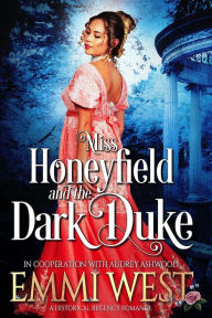 Title: Miss Honeyfield and the Dark Duke, Author: Audrey Ashwood