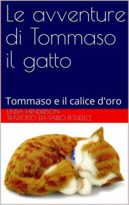 Title: Le avventure di Tommaso il gatto, Author: Linda Henderson
