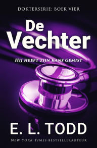 Title: De vechter (Dokter, #4), Author: E. L. Todd