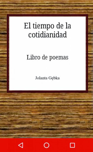 El tiempo de la cotidianidad