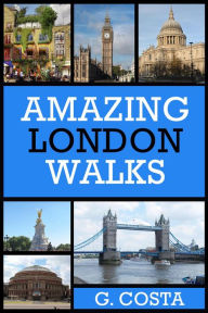 Title: Amazing London Walks, Author: G Costa