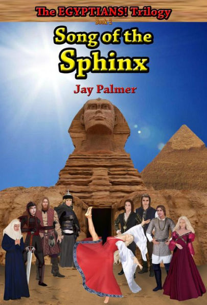 Song of the Sphinx (The EGYPTIANS! Trilogy, #2)
