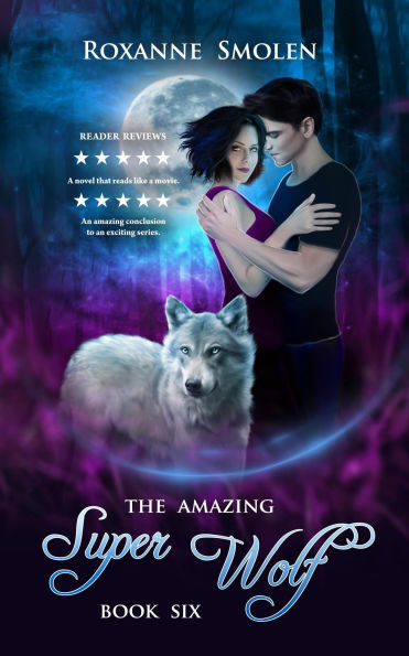 The Amazing Super Wolf (The Amazing Wolf Boy, #6)