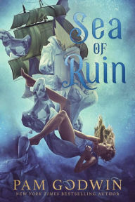 Title: Sea of Ruin, Author: Pam Godwin