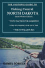 The Visitor's Guide to Fishing Central North Dakota