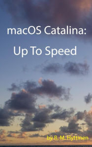 Title: macOS Catalina: Up to Speed, Author: R.M. Hyttinen