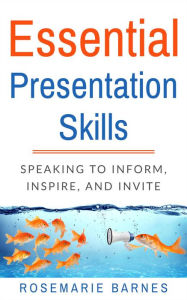 Title: Essential Presentation Skills, Author: Rosemarie Barnes