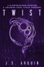 Twist: A Crimson Dust Cycle Prequel (The Crimson Dust Cycle)