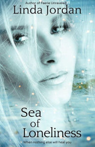 Title: Sea of Loneliness, Author: Linda Jordan