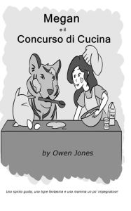 Title: Megan e il concorso di cucina (La Serie Megan, #18), Author: Owen Jones