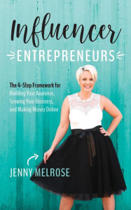 Title: Influencer Entrepreneurs, Author: Jenny Melrose