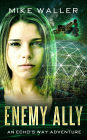 Enemy Ally (Echo's Way, #3)