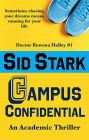 Campus Confidential: An Academic Thriller (Doctor Rowena Halley, #1)