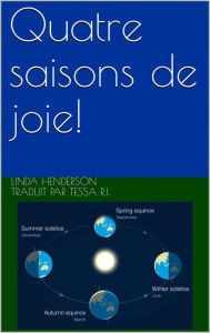 Title: Quatre saisons de joie!, Author: Linda Henderson