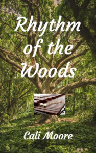 Title: Rhythm of the Woods, Author: Cali Moore