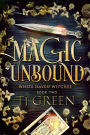 Magic Unbound (White Haven Witches, #2)