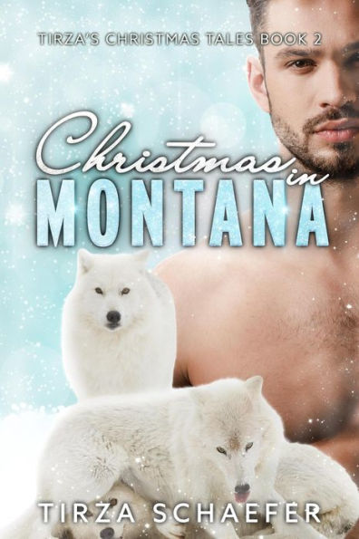 Christmas in Montana (Tirza's Christmas Tales, #2)