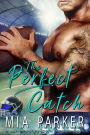 The Perfect Catch (A Contemporary Sports Romance Book)