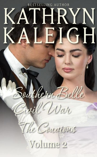 Southern Belle Civil War - The Couvions: Hearts Under Siege - Hearts Under Fire (Southern Belle Civil War Collection, #2)