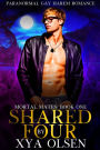 Shared by Four (Mortal Mates, #1)