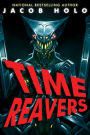 Time Reavers (Chronofall, #1)