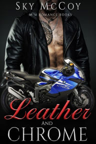 Title: Leather and Chrome, Author: Sky McCoy