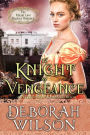 A Knight of Vengeance (The Valiant Love Regency Romance #12) (A Historical Romance Book)