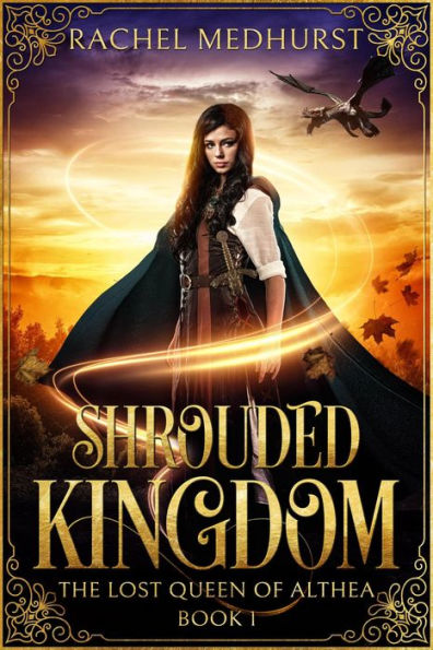 Shrouded Kingdom (The Lost Queen of Althea, #1)