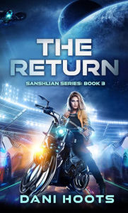 Title: The Return (Sanshlian Series, #3), Author: Dani Hoots