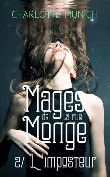 L'imposteur (Mages de la rue Monge, #2)